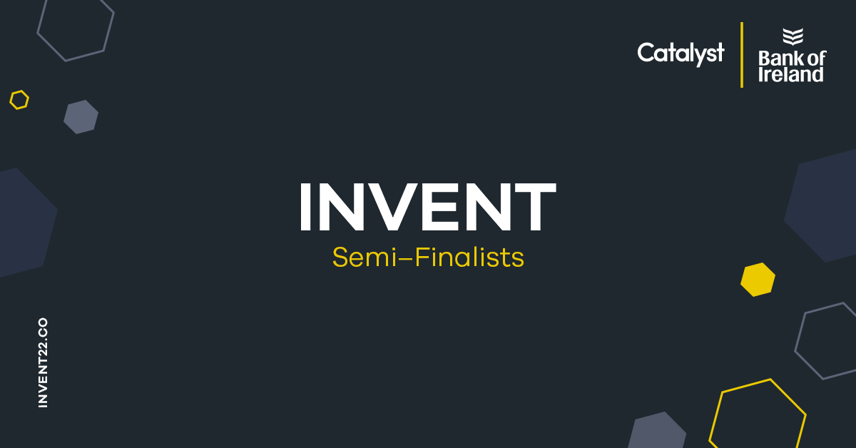 The INVENT 2022 Semi-Finalists