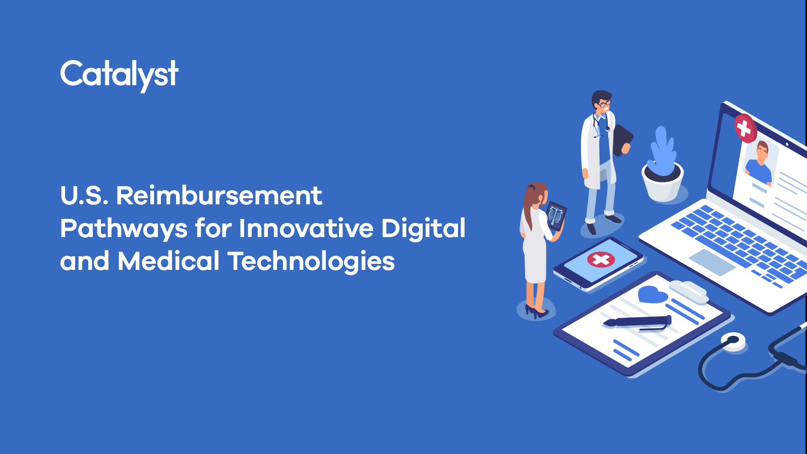 U.S. Reimbursement Pathways for Innovative Digital and Medical Technologies