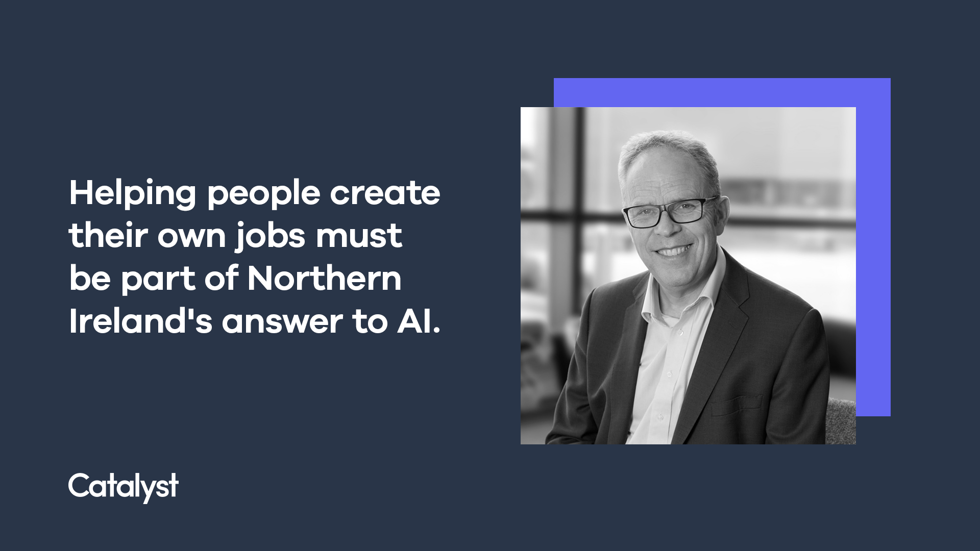 Helping people create their own jobs must be part of Northern Ireland’s answer to AI